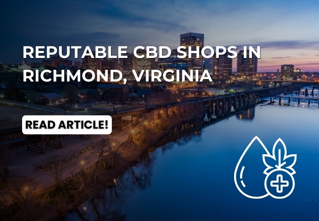 Reputable CBD Shops in Richmond, Virginia